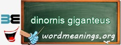 WordMeaning blackboard for dinornis giganteus
